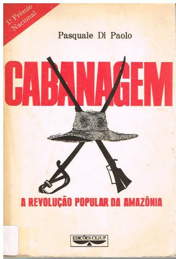 Cabanagem - A Revolução Popular da Amazônia
